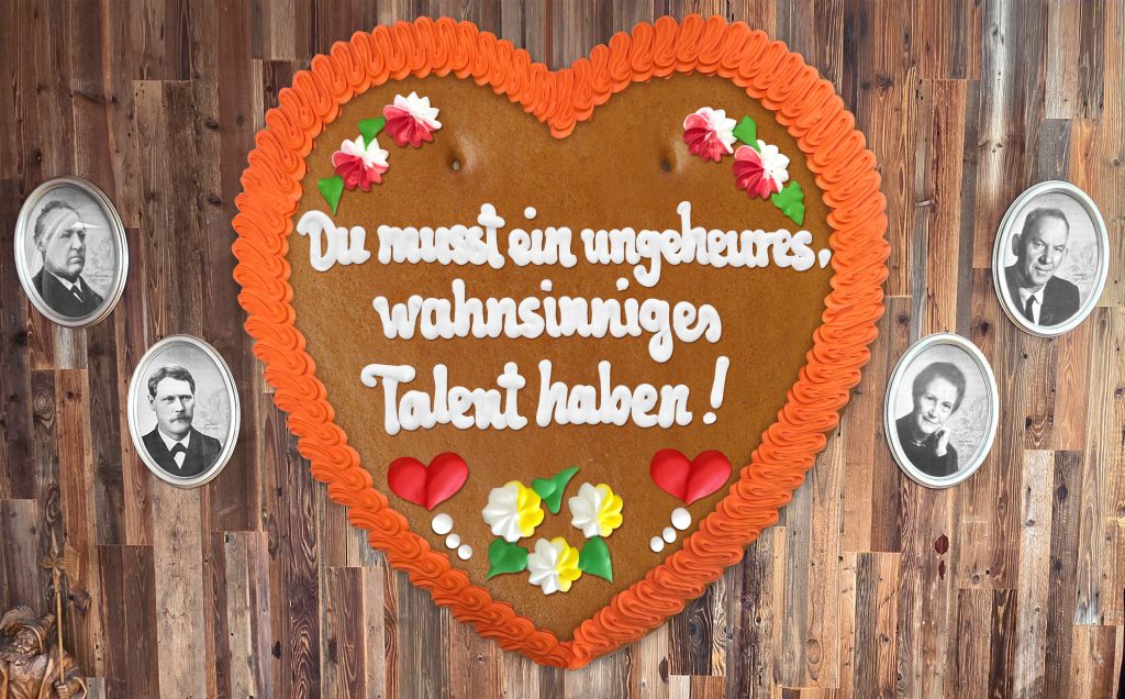 Liebe(r) ..., Du musst ein ungeheures, wahnsinniges Talent haben! 